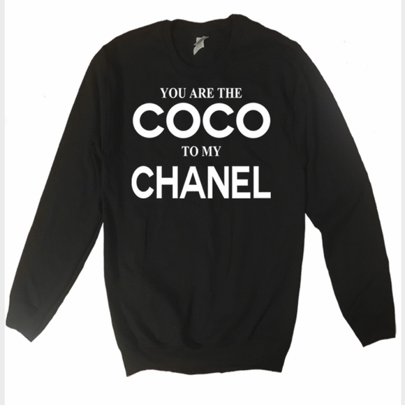 You Are The Coco to My Chanel Black Sweatshirt - Picture 2 of 6